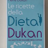 Le 350 ricette della dieta Dukan per dimagrire