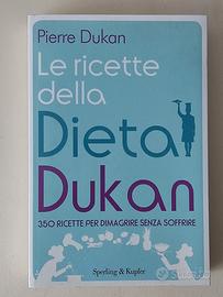 Le 350 ricette della dieta Dukan per dimagrire