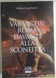 Vae victis! Roma davanti alla sconfitta