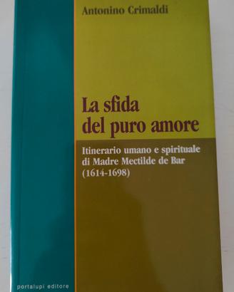 La sfida del puro amore Madre Mectilde de Bar