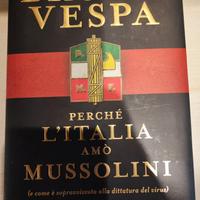 "perche' l'Italia amo' Mussolini" di Bruno vespa