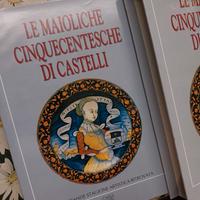 LE MAIOLICHE CINQUECENTESCHE DI CASTELLI