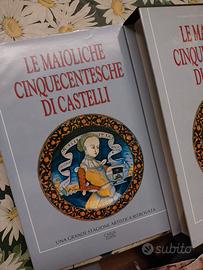 LE MAIOLICHE CINQUECENTESCHE DI CASTELLI