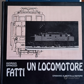 Fatti un Locomotore  di G. Spinozzi. Treni modelli