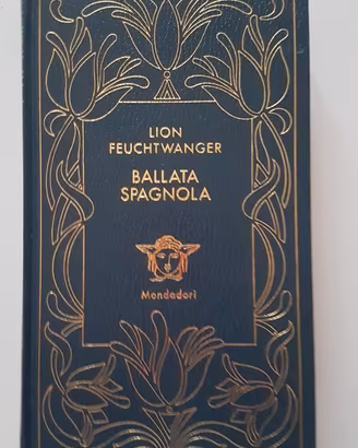 Lion Feuchtwanger Ballata spagnola Mondadori