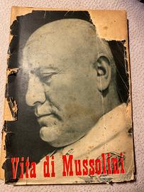 Vita Di Mussolini. Profilo Storico