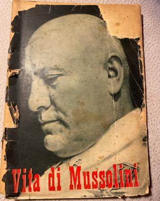 Vita Di Mussolini. Profilo Storico