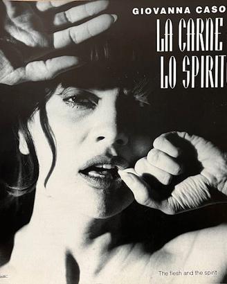 LA CARNE E LO SPIRITO Giovanna Casotto Libro Nuovo