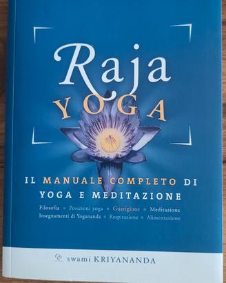 Raja Yoga – Il manuale completo di yoga e meditazi