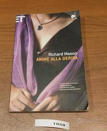 ANIME ALLA DERIVA, R. Mason, 2010