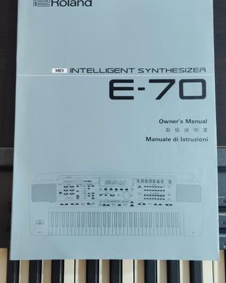 Manuale di istruzioni Roland E-70 + altro manuale