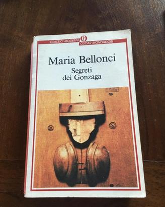 Libro "I segreti dei Gonzaga" di Maria Bellonci 