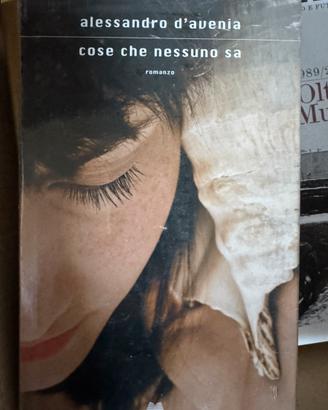 Libro Alessandra D’avenia - Cose che nessuno sa