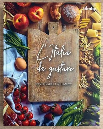 Libro di ricette Bimby: “L’Italia da gustare”