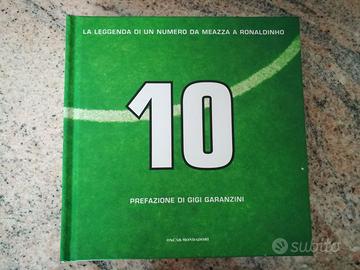  10 -LA LEGGENDA DI UN NUMERO DA MEAZZA A RONALDO