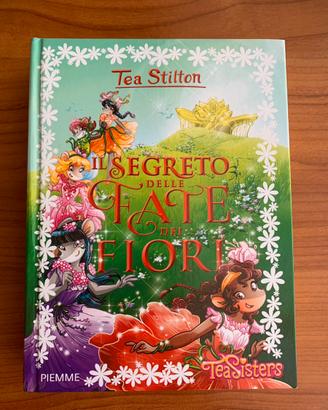 Libro Tea Stilton Il segreto delle fate dei fiori