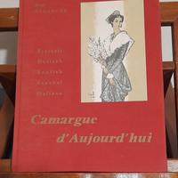 Camargue d' aujourd' hui di René Baranger