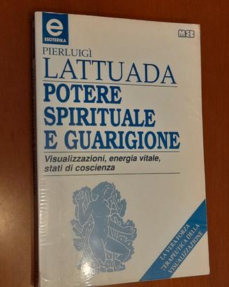 Potere spirituale e guarigione.