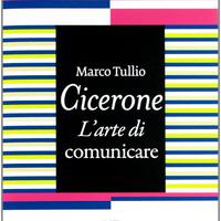 "L'arte di comunicare" libro di Cicerone