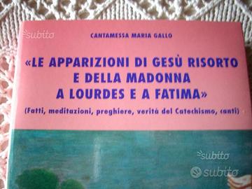 Le apparizioni di Gesù risorto e della Madonna