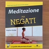 Meditazione per negati - Stephan Bodian