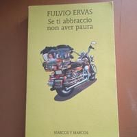 Se ti abbraccio non aver paura - Fulvio Ervas - Ed