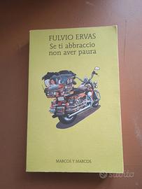 Se ti abbraccio non aver paura - Fulvio Ervas - Ed