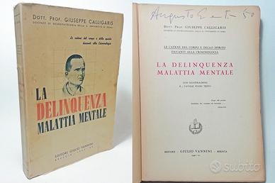 LA DELINQUENZA MALATTIA MENTALE - CALLIGARIS 1942