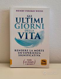 GLI ULTIMI GIORNI DELLA VITA - HRNRY FERSKO WEISS