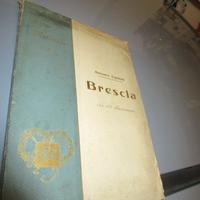 BRESCIA di Antonio Ugoletti 1930 libro illustrato