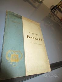 BRESCIA di Antonio Ugoletti 1930 libro illustrato