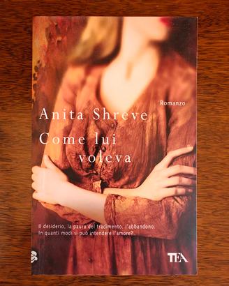 Come lui voleva di Anita Shreve