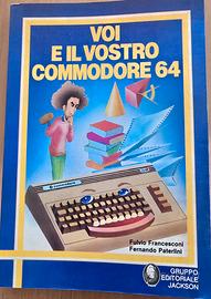 LIBRO VOI E IL VOSTRO COMMODORE 64 JACKSON