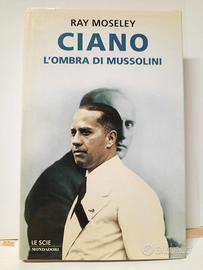 Ciano - L'ombra di Mussolini