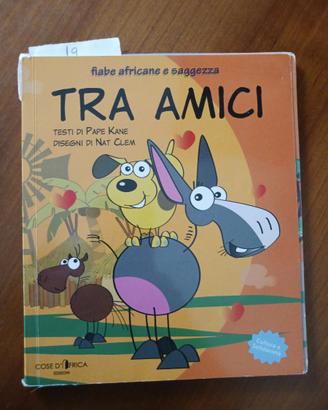 Libro titolo; Tra Amici, Ed. Cose d'Africa