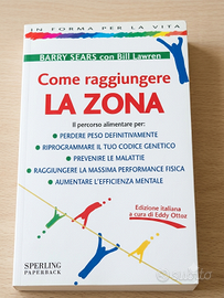 Come raggiungere La Zona" di Barry Sears