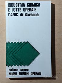 Industria chimica lotte operaie ANIC Ravenna 1978