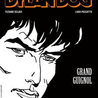 Dylan Dog - GRAND GUIGNOL - Nuovo!