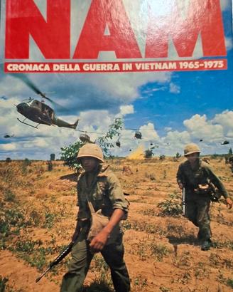NAM Cronaca della Guerra in Vietnam 1965-1975