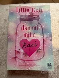 DAMMI MILLE BACI di Tillie Cole