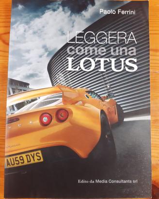 LEGGERA COME UNA LOTUS