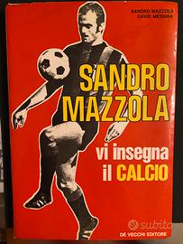 Libro di Sandro Mazzola vi insegna il calcio