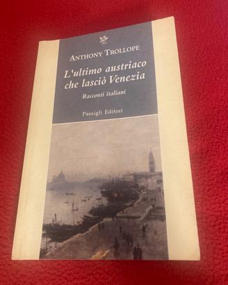 L'ultimo austriaco che lascio' Venezia,
