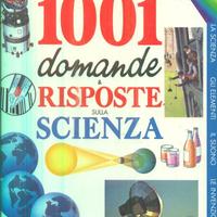 1001 domande e risposte sulla scienza