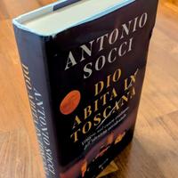 Dio abita in Toscana | A.Socci