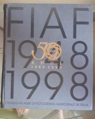 Libro arte FIAF 50 ANNI DI FOTOGRAFIA AMATORIALE