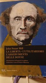 la libertà l 'utilitarismo di John Stuart Mill