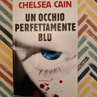 Un occhio perfettamente blu di Chelsea Cain