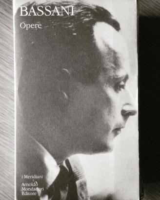 BASSANI, Le opere - I Meridiani Mondadori