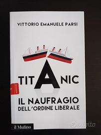 Titanic Il naufragio dell'ordine liberale 